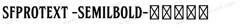 SFprotext -semilbold字体转换